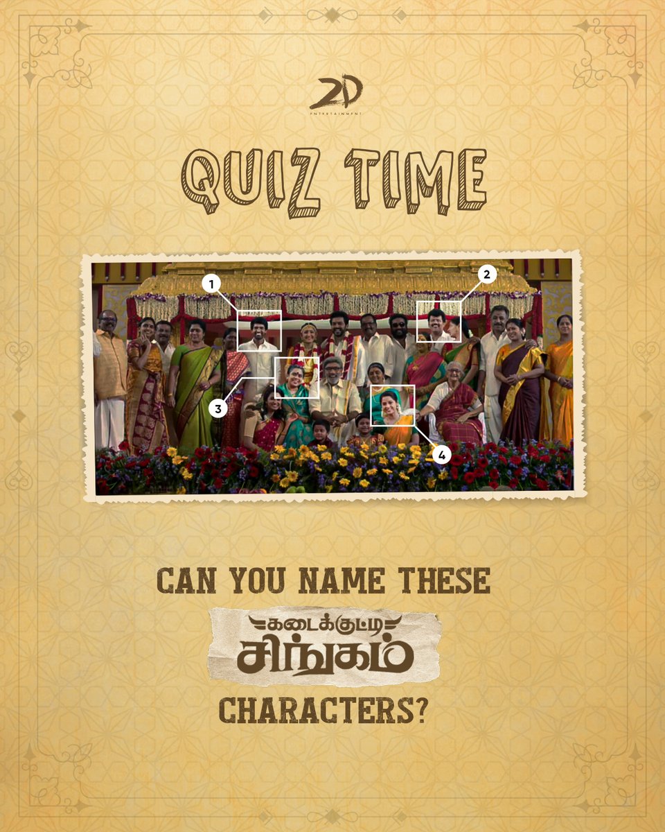 QUIZ TIME❗ Can you guess the name of these 4 members from our #KadaikuttySingam family? Bonus Question: How many others from this photo can you name? Mention them in the comments✨ #Quiz #Interactive