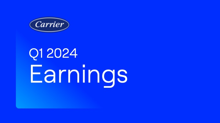 Carrier reports its first quarter #earnings for 2024. $CARR - on.carrier.com/3UhJ6ho