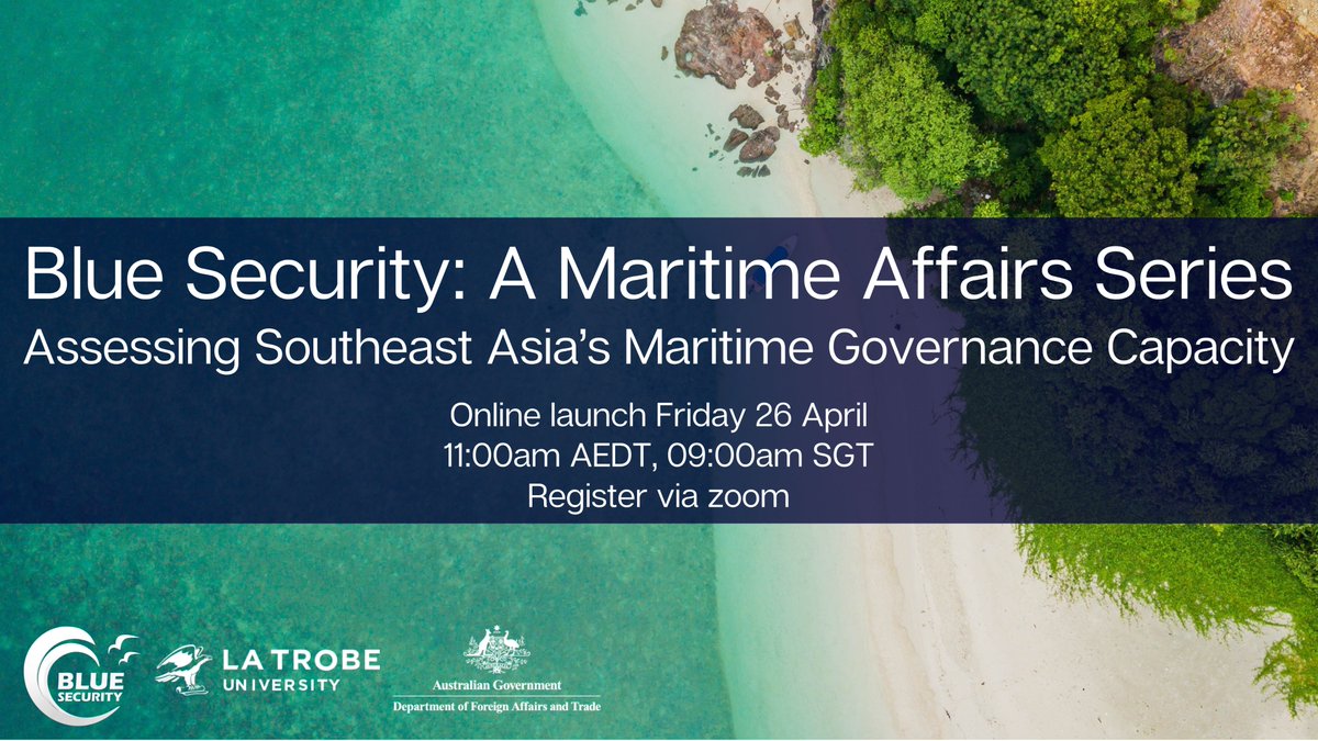 Happening tomorrow 11am AEDT/9am SGT | The launch of the fifth issue of Maritime Affairs with @IvyGanadillo @thu_nguyen2010 and Fikry A. Raham. They discuss their papers on Assessing Southeast Asia's Maritime Governance Capacity. Register via zoom at latrobe.zoom.us/webinar/regist…