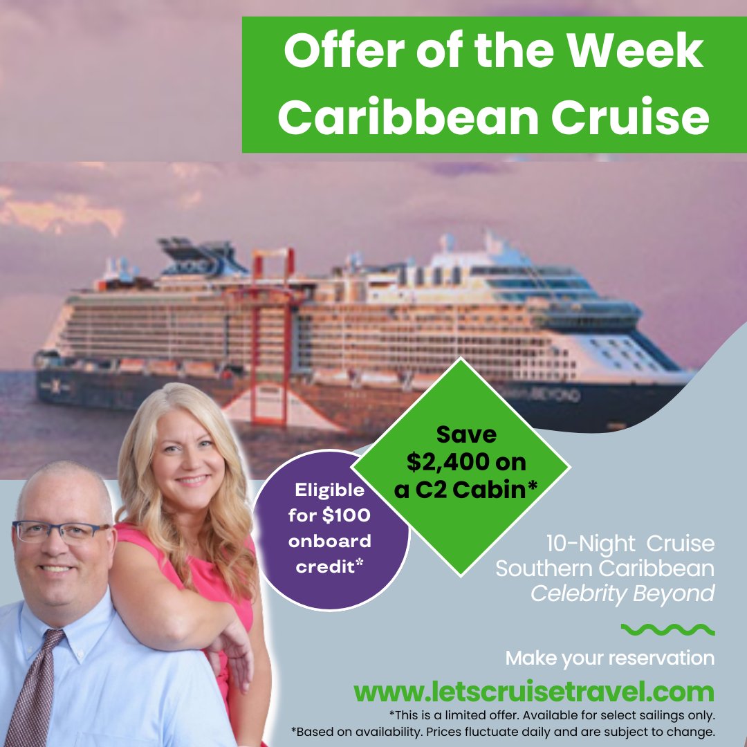#TRAVEL OFFER OF THE WEEK! Check out this amazing itinerary aboard the Celebrity Beyond sailing from Ft. Lauderdale to Philipsburg, Castries, St. George's, Bridgetown, and St. John's. The prevailing rate for a category C-2 is $9,152.80, HOWEVER, we have... letscruisetravel.com/GroupRegistrat…