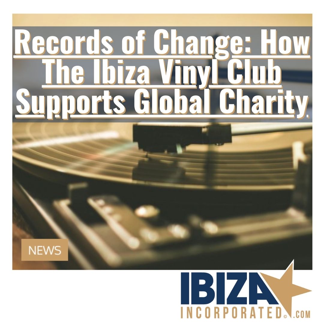 🎶✨ Turning Tables for a Good Cause! ✨🎶 The Ibiza Vinyl Club is proud to spin records with a purpose, supporting a global charity to make a difference in the lives of those in need. 🌍❤️🎵 
#IbizaVinylClub #VinylsForACause #GlobalCharity #MusicHeals
ibizaincorporated.com/2024/04/25/ibi…