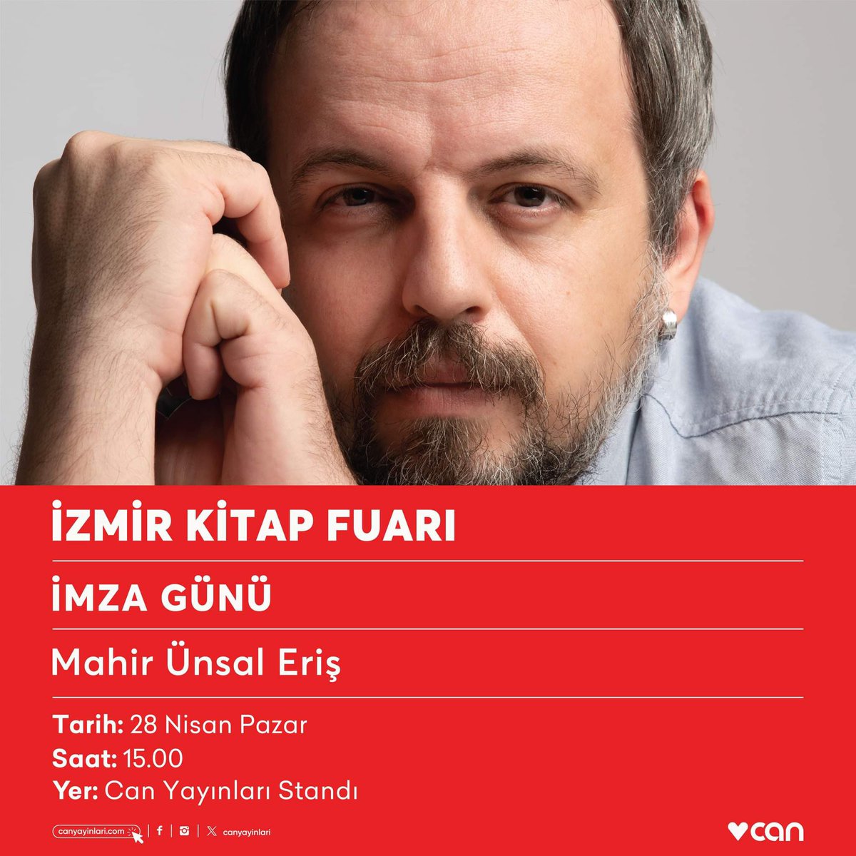 Mahir Ünsal Eriş’in #İzmirKitapFuarı’ndaki imzası 28 Nisan Pazar günü saat 15.00’te Can Yayınları standında.