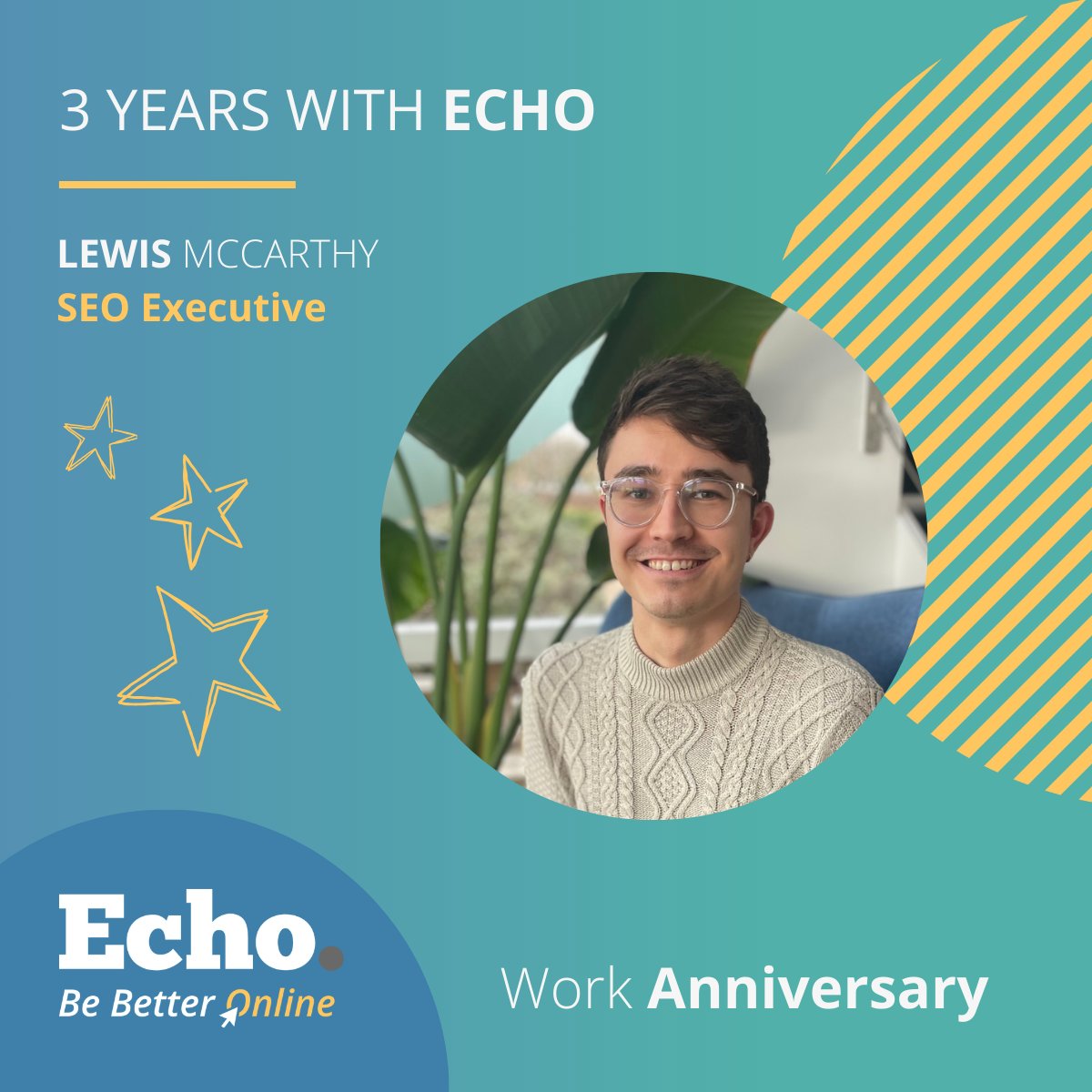 Happy three-year work anniversary to our phenomenal SEO Executive, Lewis! 🎉 Always dedicated to boosting our clients' SEO, resulting in significant ranking improvements!

#SEOExpert #WorkAnniversary #digitalmarketingagency #echoteam