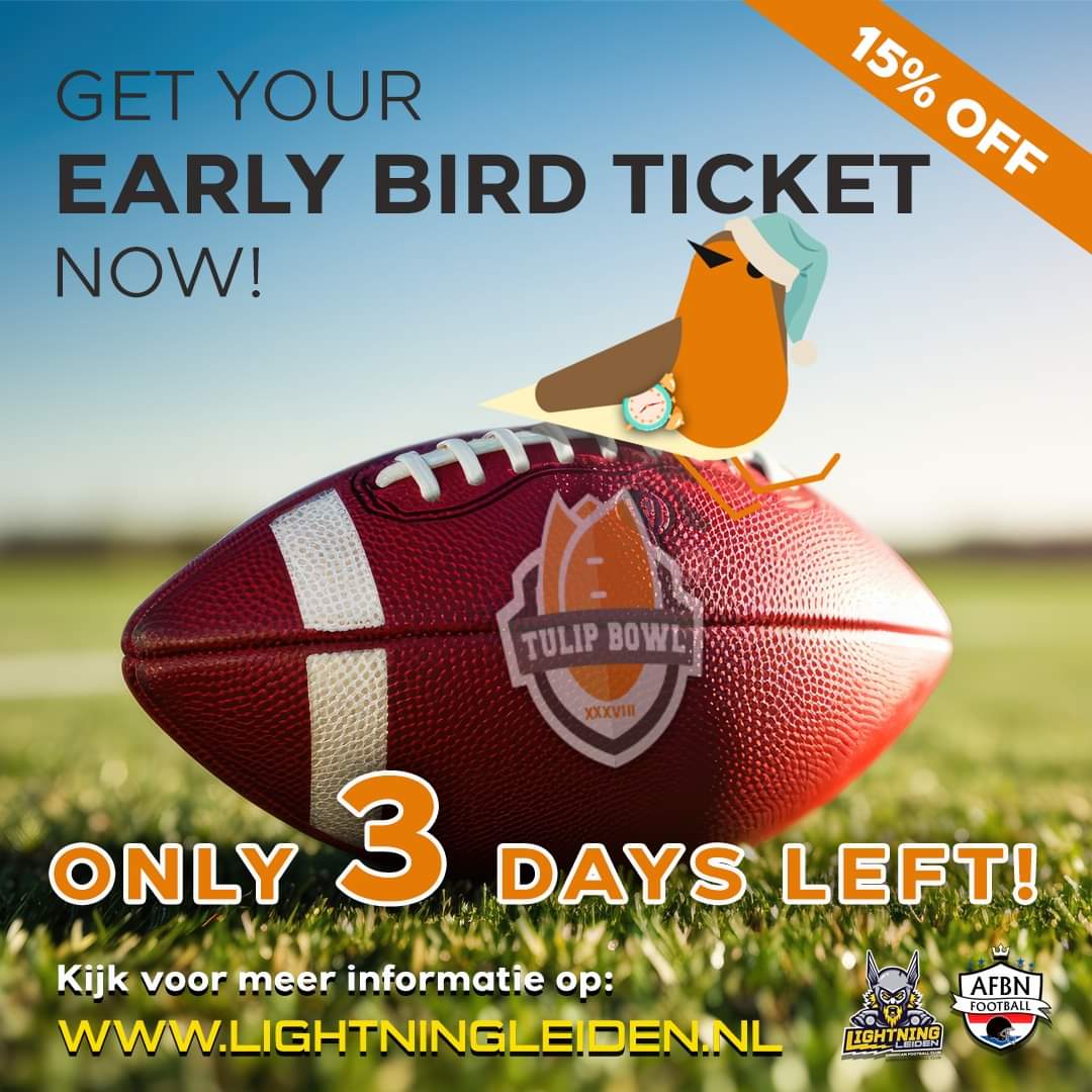 Hallo Early Birds, 
Nog drie dagen te gaan voor de allervroegste vogels. Nu 15% korting op jouw kaarten voor Tulip Bowl XXXVIII 2024! Kom 6 &amp; 7 juli naar het Nederlands Kampioenschap American Football.

Gebruik code: L1GHTN1NGSP33D

#lightningleiden #nog3dagen #tulipbowlxxxviii