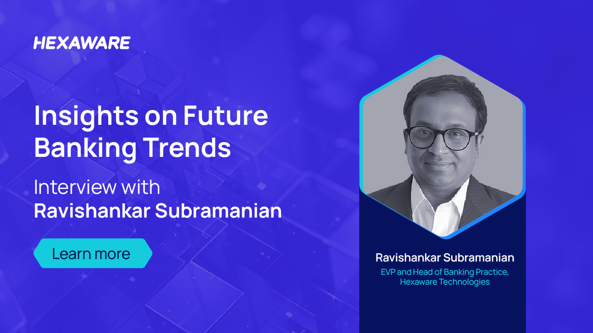 Explore insights on future banking trends with Ravishankar Subramanian, EVP and Head of Banking Practice at Hexaware Technologies. Learn how technology is revolutionizing the finance industry. bit.ly/4a8rPxn
#BankingTrends #FintechInnovation