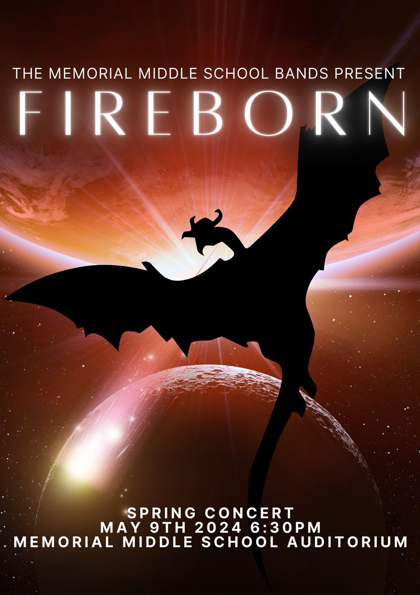 The award-winning Memorial Middle School Band will be presenting FIREBORNE, a themed concert, on Thursday, May 9th, at 6:30 pm. All Band students need to report to the band room by 5:50 pm. #ChargeUp