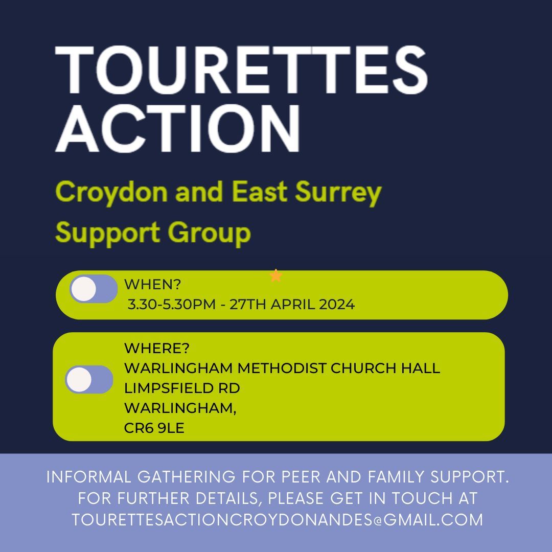 - Tourettes Action Croydon and East Surrey Family Support Group - 

This is a group for young people with TS and their families. Siblings welcome. 

For further details please email tourettesactioncroydonandes@gmail.com 

#Tourettes #TouretteSyndrome #TS #Croydon #EastSurrey