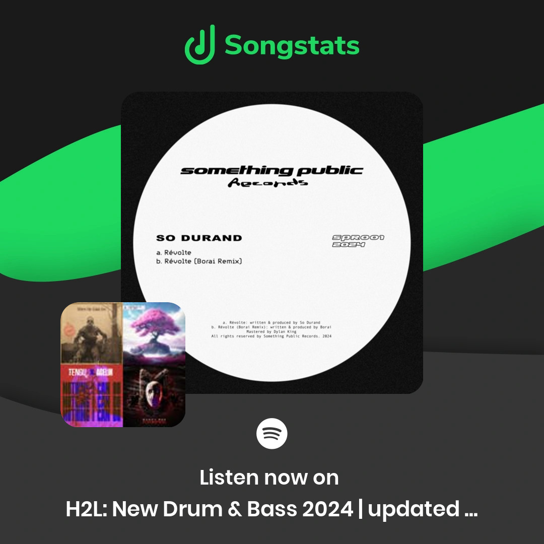 <a href="/sodurand/">So Durand</a> Aww yeah!! Did you know that "Révolte" got added to 'H2L: New Drum &amp; Bass 2024 | updated weekly' with over 6877 Followers on Spotify! See all your stats on the Songstats App.