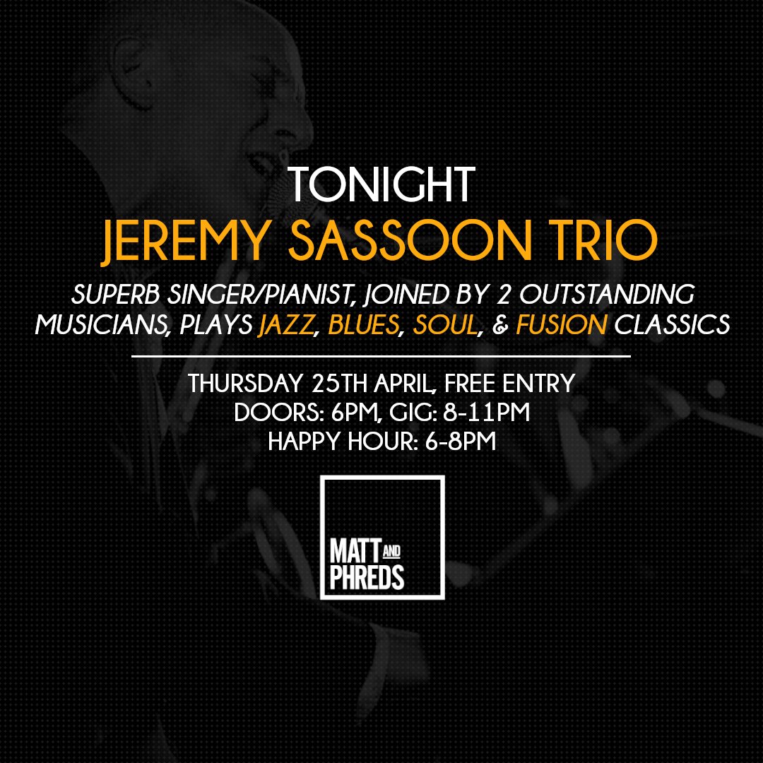 #TONIGHT: JEREMY SASSOON TRIO #Thursday 25 April | Doors 6pm | Happy Hour 6-8pm | #Gig: 8-11pm | Free Entry Superb vocals/piano-led band perform #jazz, #blues, #soul & fusion classics. Not a gig to be missed! #Manchester #ManchesterNightlife #Gigs