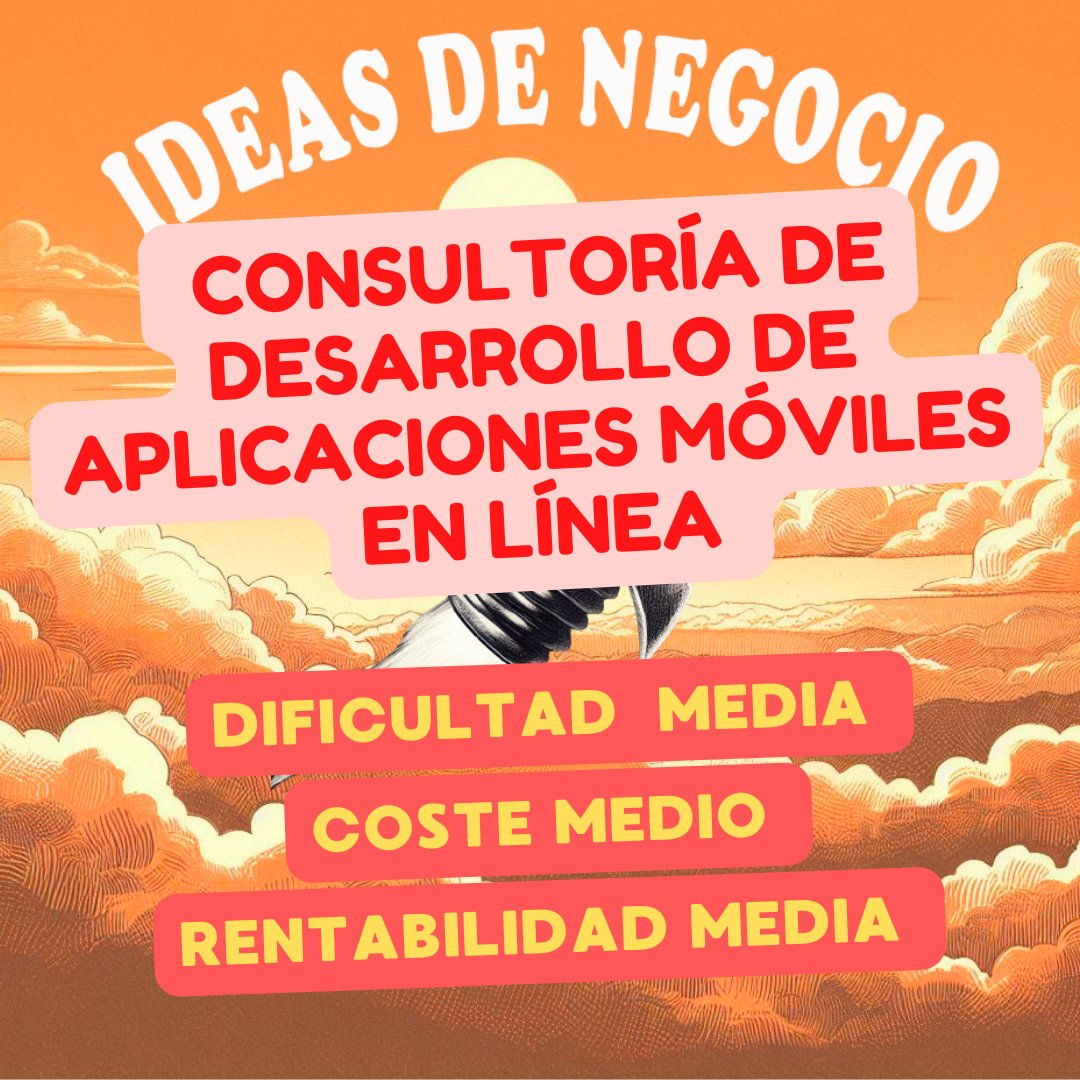 Ofrece asesoramiento en línea para ayudar a las empresas a desarrollar aplicaciones móviles efectivas. #NegociosOnline #EmprendimientoDigital #IdeasDeNegocio #Emprendedores  #MarketingDigital #GanarDineroOnline #DineroExtra #EmprenderDesdeCasa