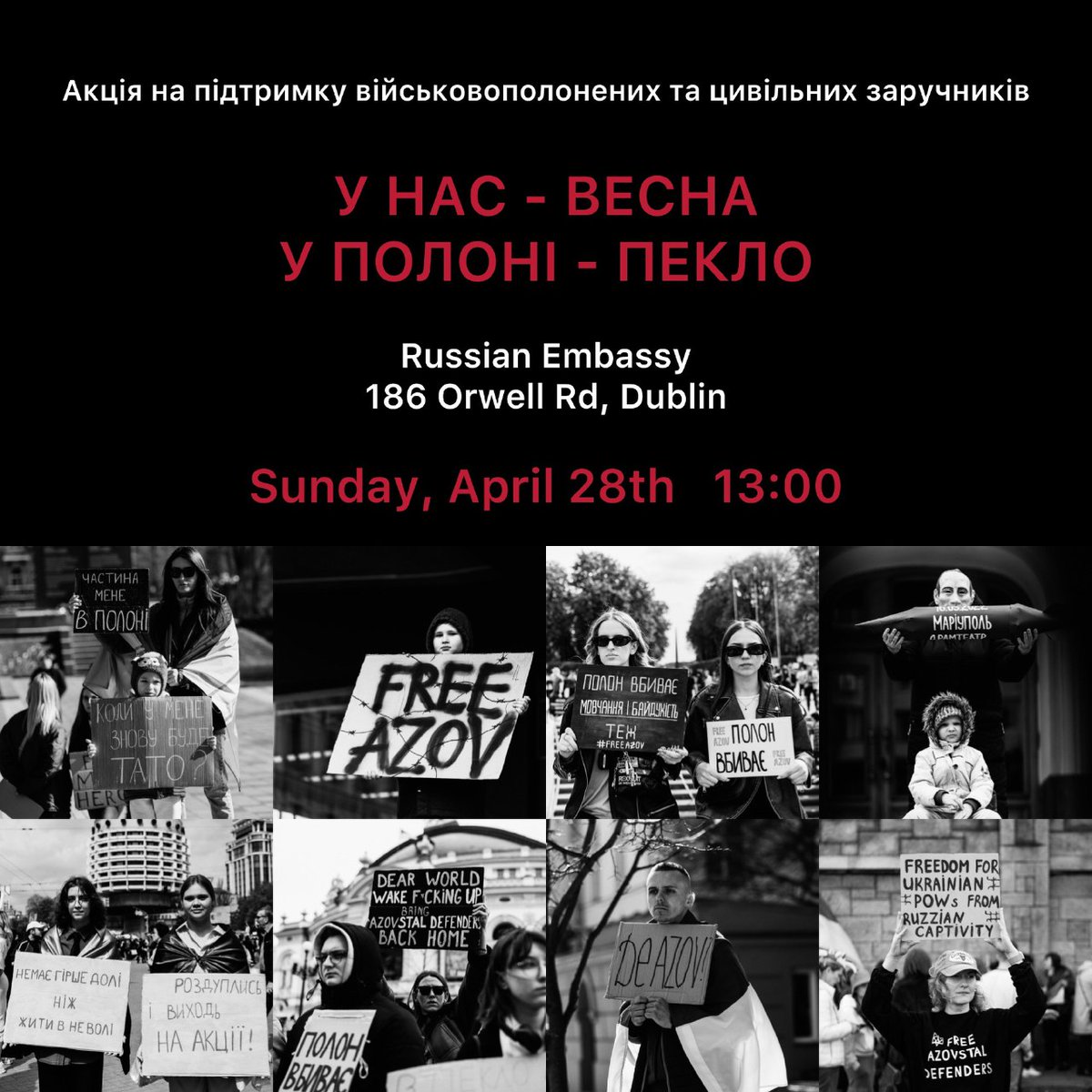 🕐 Sunday, April 28, 13:00 📍russian embassy, Orwell Rd #Dublin Protest in support of 🇺🇦 PoWs and civilians Russia abducted and imprisoned. They force daily torture and horrific treatment in violation of intl law. They must be released immediately!