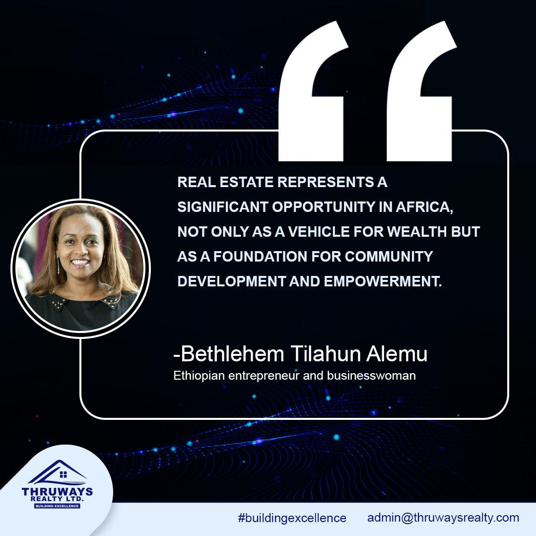 Delighted to share insights from Bethlehem Tilahun Alemu—an Ethiopian powerhouse changing the narrative around Africa's potential in real estate and community development. Her vision exemplifies leadership and innovation. #RealEstate #CommunityDevelopment #AfricanLeadership