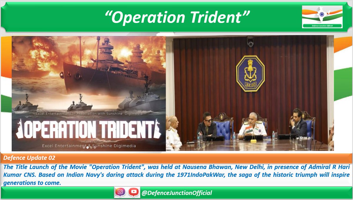 The Title Launch of the Movie 'Operation Trident', was held at Nausena Bhawan, New Delhi, in the presence of Admiral R Hari Kumar CNS. Based on the Indian Navy's daring attack during the 1971IndoPakWar, the saga of the historic triumph will inspire generations to come.
6m