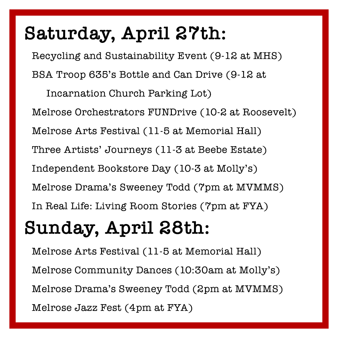 This weekend will be full of recycling and sustainability events, Independent Bookstore Day, Melrose Drama's production of Sweeney Todd, THE MELROSE ARTS FESTIVAL, and more! See you around town! #melrosema