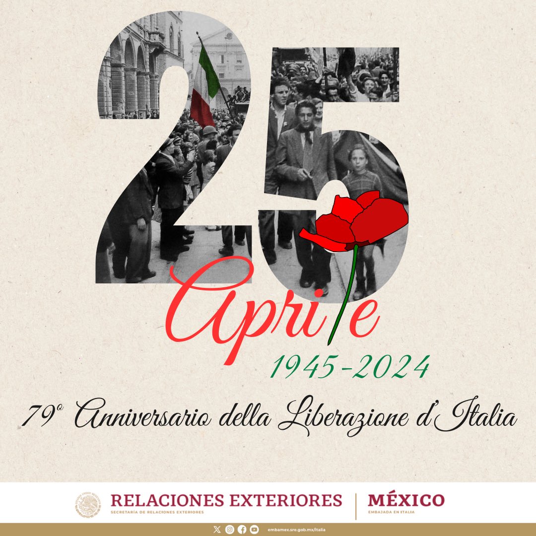 In occasione del 79° Anniversario della Liberazione d’Italia, @EmbaMexIta augura a tutti gli Italiani un buon #25Aprile. 🥀