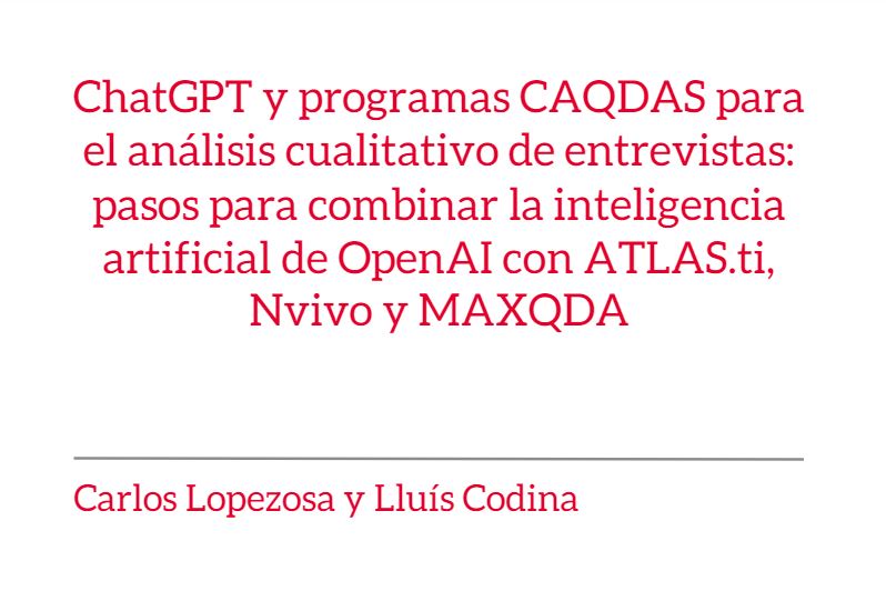 «ChatGPT y software CAQDAS para el análisis cualitativo de entrevistas: pasos para combinar la inteligencia artificial de OpenAI con ATLAS.ti, Nvivo y MAXQDA» de @CarlosLopezosa y @lcodina, propone orientaciones para analizar entrevistas.

@GrupDigiDoc: hdl.handle.net/10230/55477