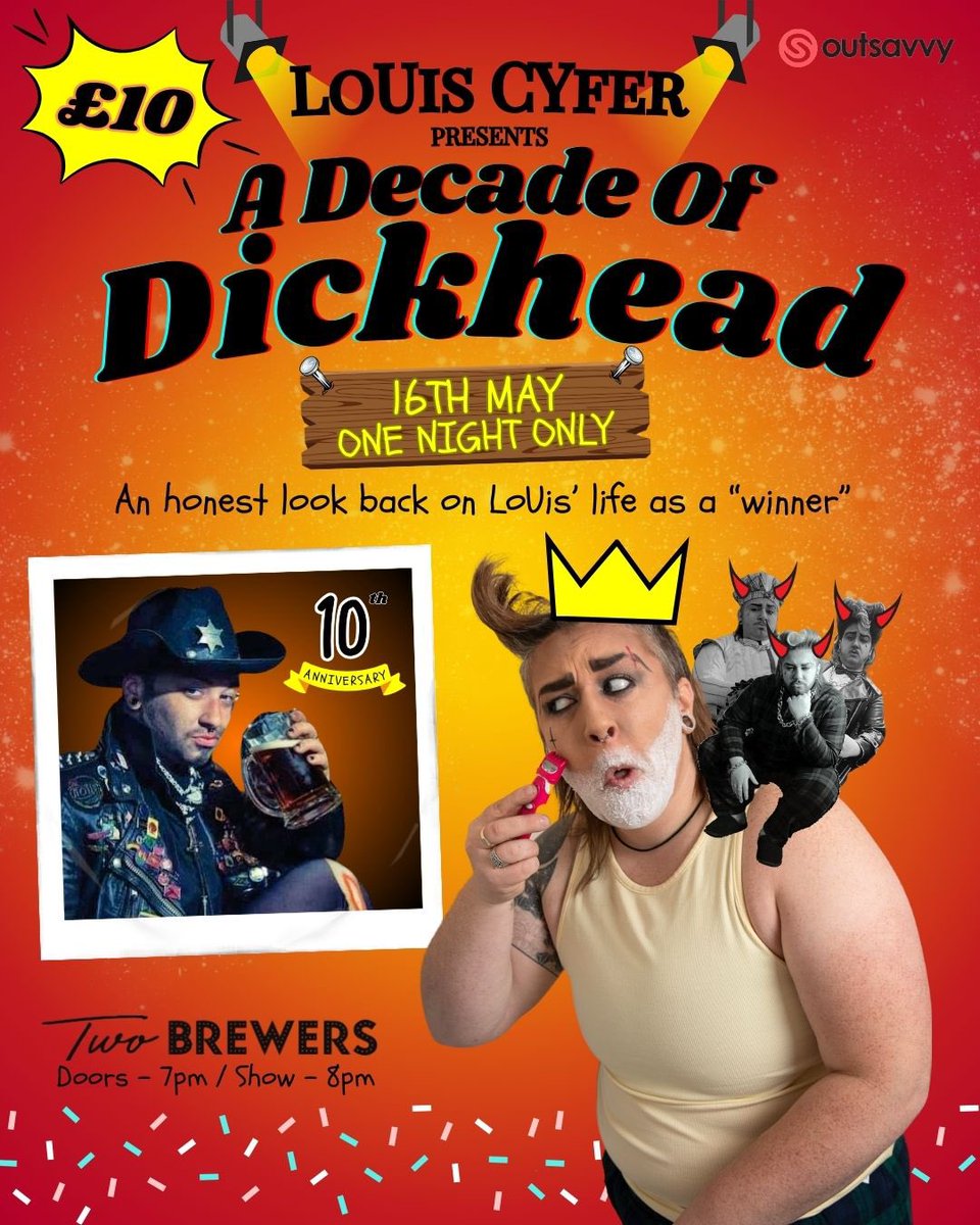 A decade in the bizniss come and share an evening all about my last 10 years as a professional Dickhead 

Louis CYfer presents: A Decade of Dickhead  - Thursday 16th May 2024 at Two Brewers. Find event and ticket information for LoUis CYfer. outsavvy.com/event/19781/lo…