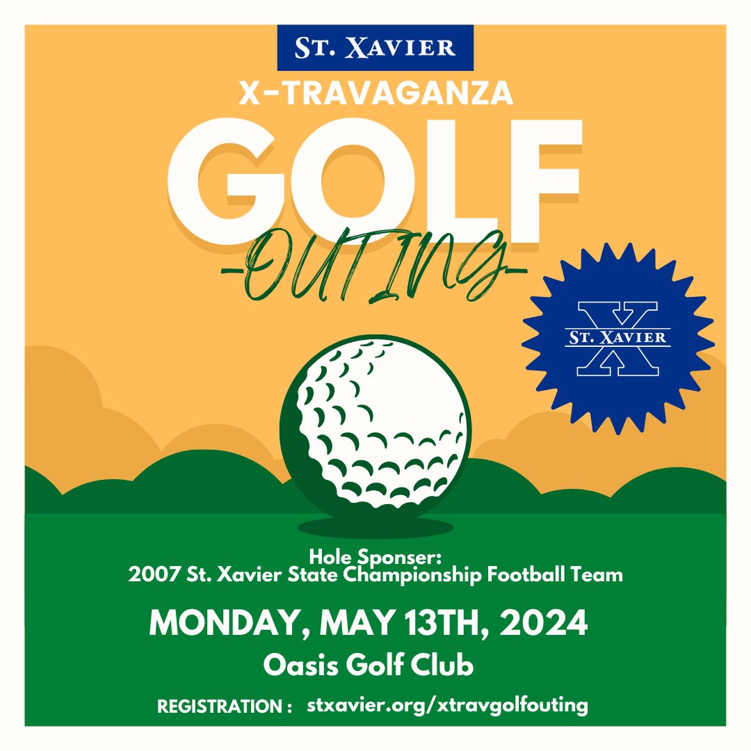 Register for the 7th Annual X-Travaganza Golf Outing! Join us on Monday, May 13th at Oasis Golf Club for a 18-Hole Scramble that includes lunch, dinner, drinks and more! Limited space available. Hole Sponsor: 2007 St. X State Championship Football Team! bit.ly/4b69kdA