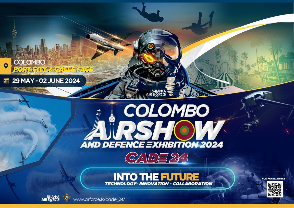 SriYangon's tweet photo. Colombo Airshow &amp;  Defence Exhibition (CADE – 2024)
29 May-02 June 2024
Colombo, Sri Lanka

#DiplomacyLk https://t.co/2wVnpasfvm