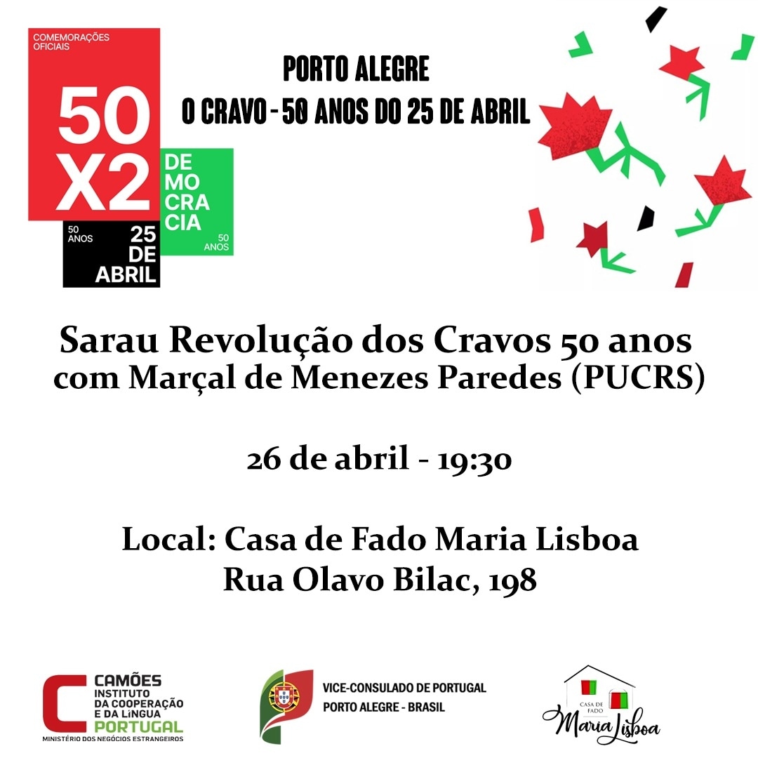 Amanhã farei um sarau em homenagem aos 50 anos da Revolução dos Cravos. Música, Imagem, um pouco de história e muita boa disposição lá na Casa de Fados Maria Lisboa, em Porto Alegre, sul do Brasil.