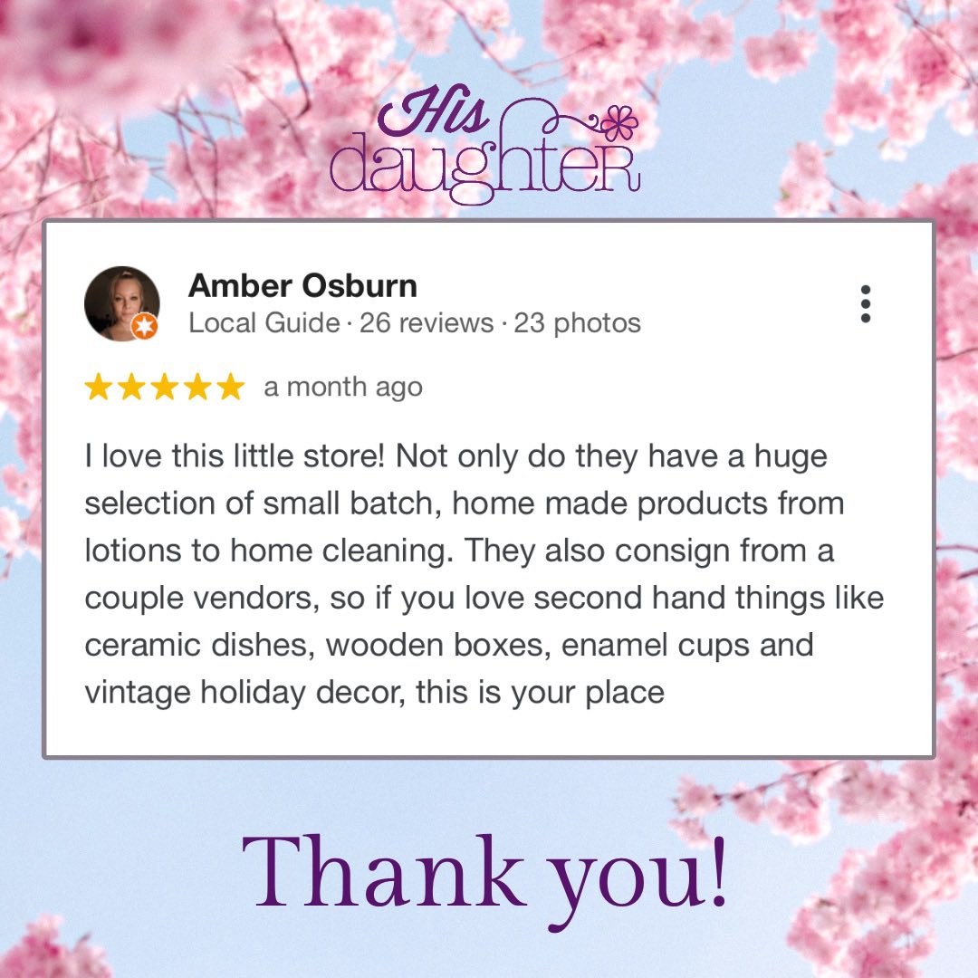 Thank you so much for your review, Amber! We LOVE hearing from our customers! 💗

#hisdaughtershop #middlefieldOH #Geauga #geaugacounty #Ohio #shoplocal #ShopSmall #reviews #reviewsmatter #customerfeedback #smallbusinessbigdreams #thankful #blessed