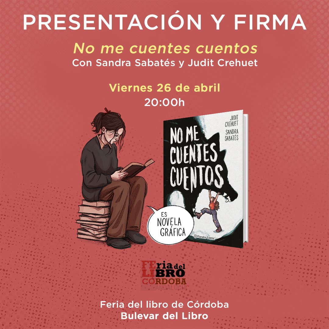 ¡<a href="/sandrasabates11/">Sandra Sabatés</a> y Judit Crehuet presentan este viernes la #NovelaGráfica #NoMeCuentesCuentos en la <a href="/fdlcordoba/">Feria del Libro de Córdoba</a>! 👇

📍Feria del Libro de Córdoba (Bulevar del Libro)
🕐 20:00 horas

✍️ ¡Tras la presentación habrá firma de ejemplares!