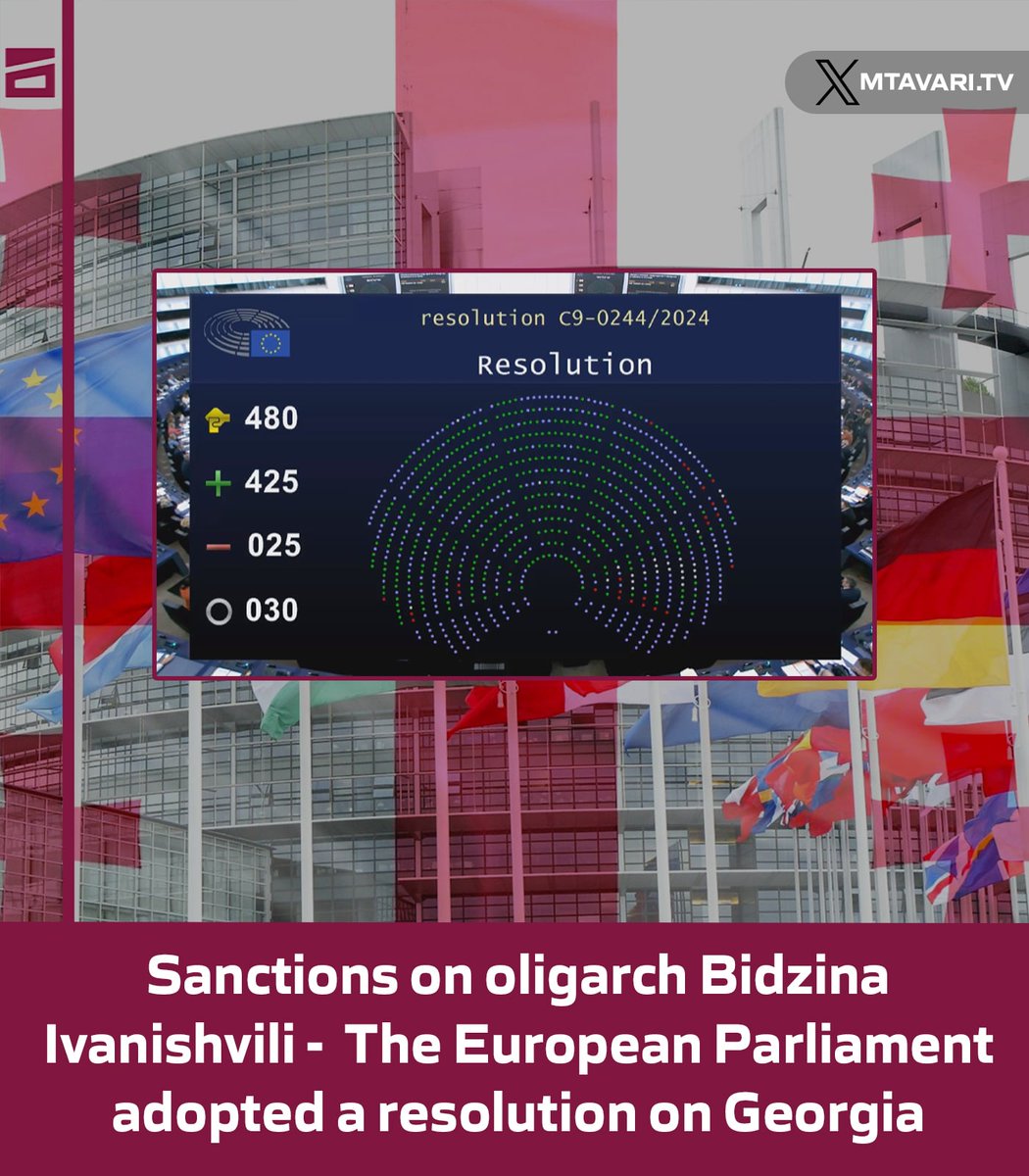 Sanctions on oligarch Bidzina Ivanishvili, revision of visa-free regime criteria and, in case of adoption of the Russian law, refusal to move to the EU accession negotiations stage - The European Parliament adopted a resolution on #Georgia
