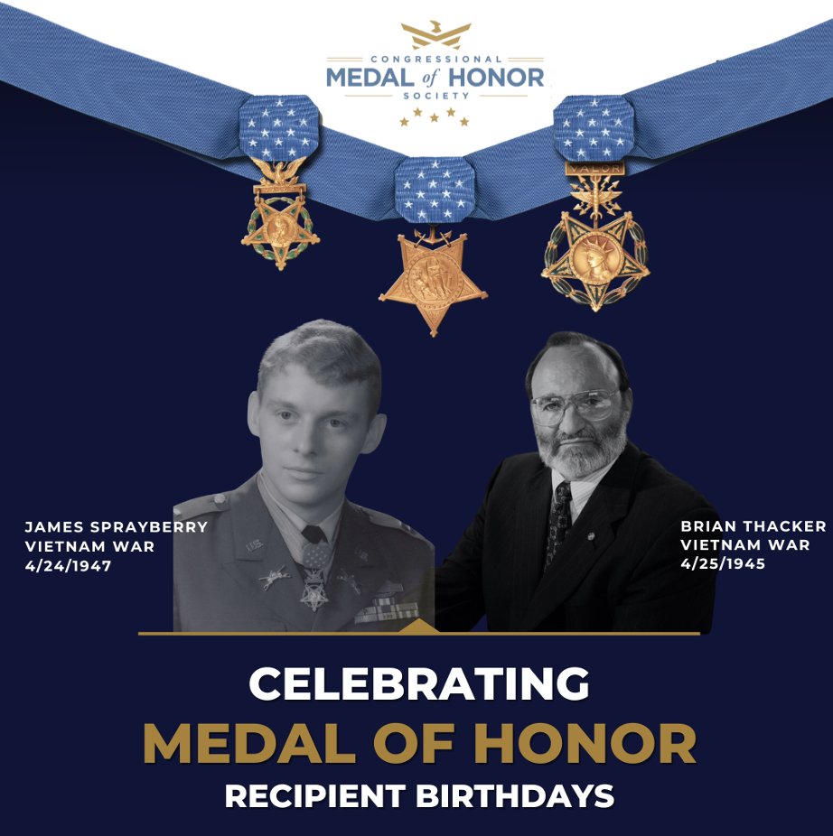 Join us in celebrating the birthdays of two Medal of Honor Recipients who served in the @USArmy during the Vietnam War. James Sprayberry: April 24, 1947 Brian Thacker: April 25, 1945