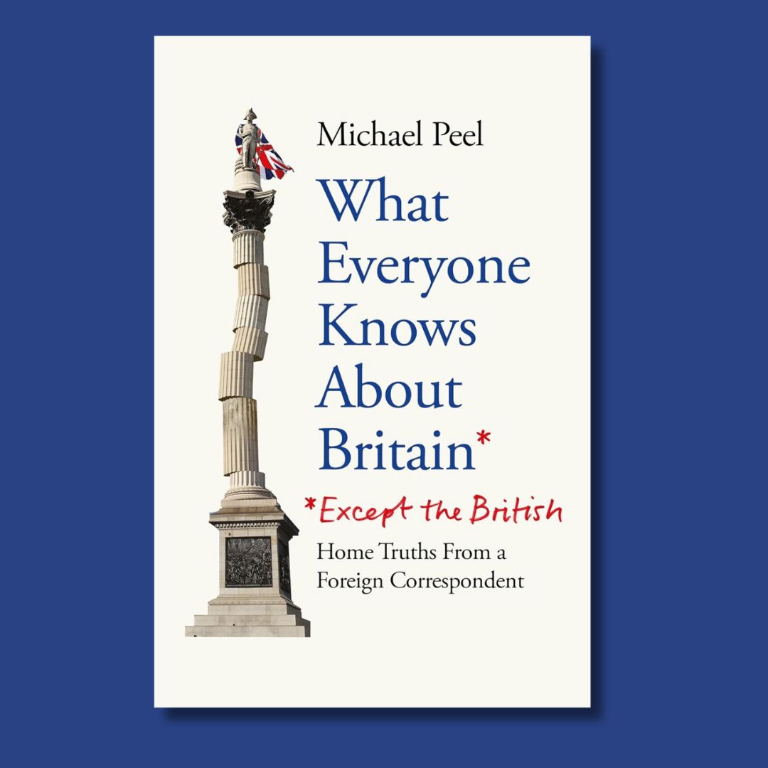 HAPPY PUBLICATION DAY to WHAT EVERYONE KNOWS ABOUT BRITAIN* (*EXCEPT THE BRITISH) by @Mikepeeljourno! 🇬🇧 . . 'A rare writer with the courage to tell Britain some home truths about itself and where it's headed. A much needed book.' — Ian Dunt