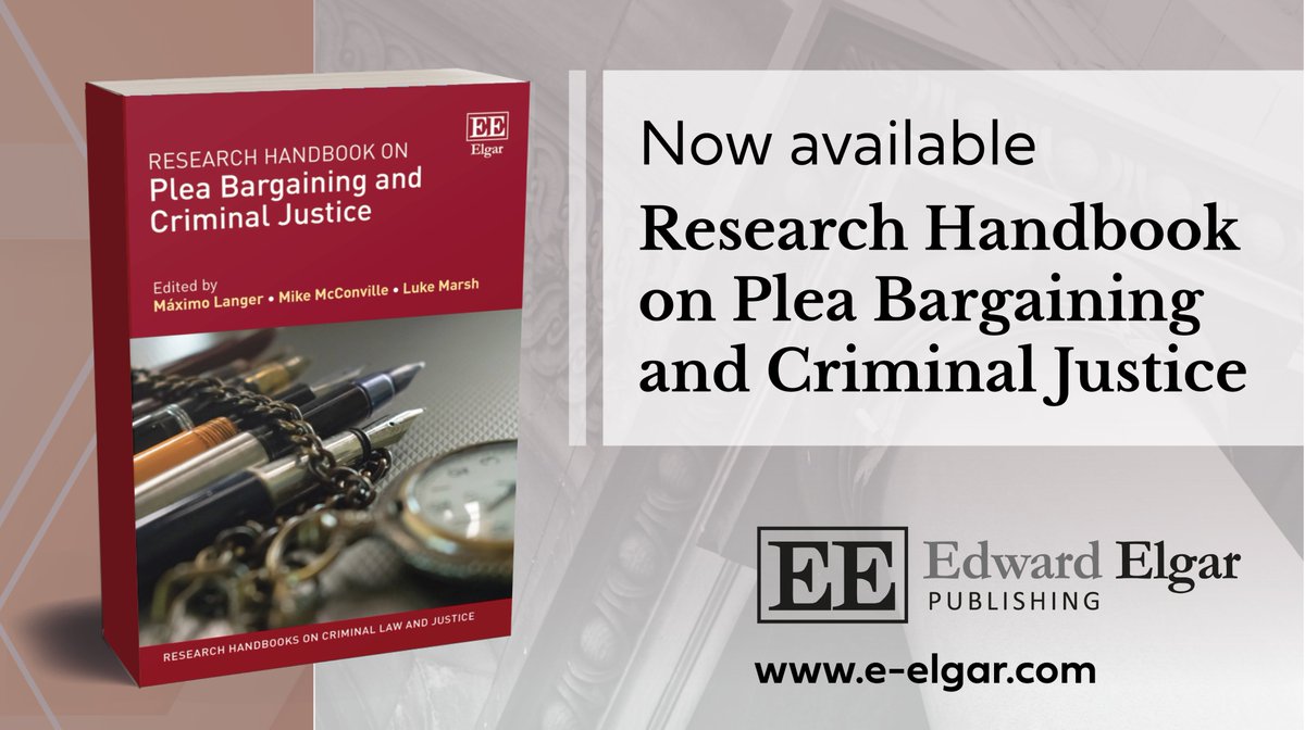 Elgar Law (@elgar_law) on Twitter photo 🆕 Research Handbook on Plea Bargaining and #CriminalJustice edited by Máximo Langer, Mike McConville & Luke Marsh
Contributors incl' <a href="/AsherFlynn/">Prof Asher Flynn</a> <a href="/mrinalsatish/">Mrinal Satish</a> <a href="/edwardmjohnston/">Dr Ed Johnston</a> <a href="/monique_moffa/">Monique Moffa</a> <a href="/JMGORMLEY/">Dr Jay Gormley</a>
Out now ➡️ e-elgar.com/shop/isbn/9781…
🆓 Chapter ➡️ doi.org/10.4337/978180… 🆕 Research Handbook on Plea Bargaining and #CriminalJustice edited by Máximo Langer, Mike McConville & Luke Marsh
Contributors incl' <a href="/AsherFlynn/">Prof Asher Flynn</a> <a href="/mrinalsatish/">Mrinal Satish</a> <a href="/edwardmjohnston/">Dr Ed Johnston</a> <a href="/monique_moffa/">Monique Moffa</a> <a href="/JMGORMLEY/">Dr Jay Gormley</a>
Out now ➡️ e-elgar.com/shop/isbn/9781…
🆓 Chapter ➡️ doi.org/10.4337/978180…