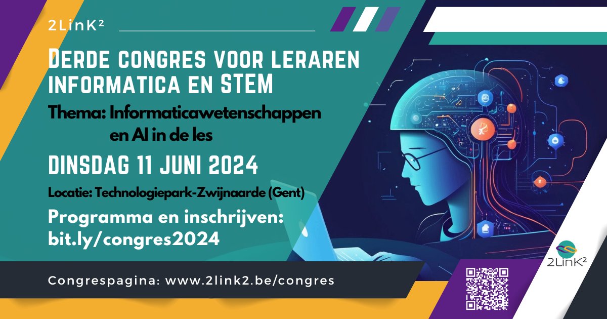 Het  derde 2LinK² congres met als thema Informaticawetenschappen en AI in de  les gaat door op dinsdag 11 juni 2024. Mis het niet! Ontdek het volledige programma en schrijf in via bit.ly/congres2024