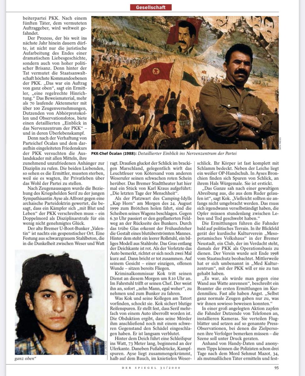 1. 24 Ağustos 1999: Genç bir Kûrd çift, Almanya‘da PKK tarafından vahşice öldürüldü. 

13 Aralık 1998 akşamı Hamburg'da büyük bir PKK protesto mitingi vardı, Ayşe Dizim ve Şerif Alpsözman o miting‘de tanışdılar.
