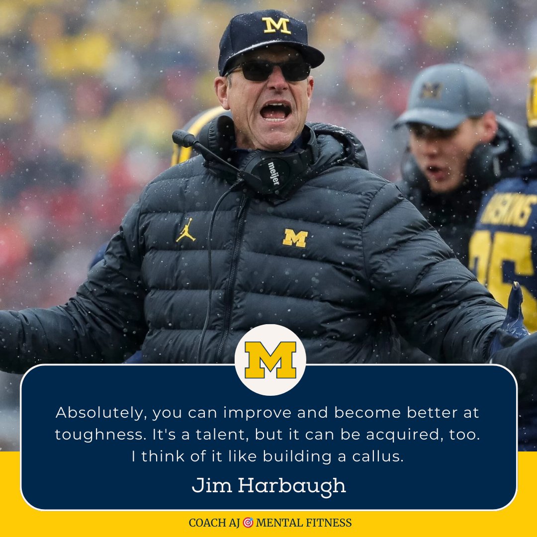 Jim Harbaugh said, 'Absolutely, you can improve and become better at toughness. It's a talent, but it can be acquired, too. I think of it like building a callus.' Toughness is not a talent, it's a skill. • It's mental. • It's physical. You build toughness through…
