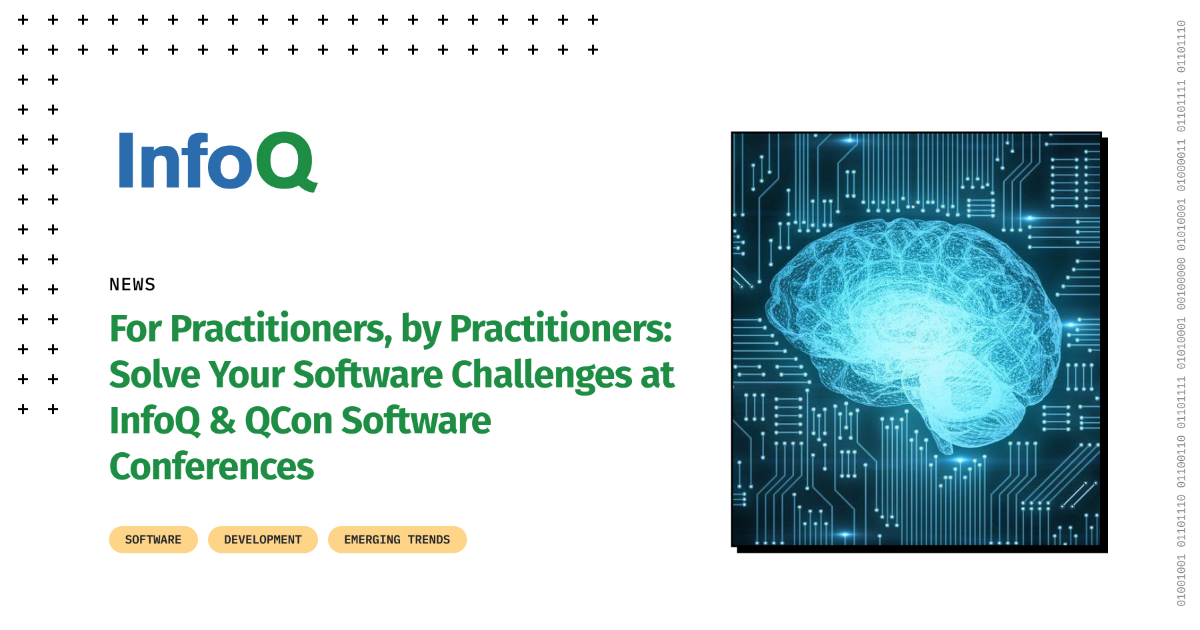 For Practitioners, by Practitioners: Solve Your Software Challenges at InfoQ & QCon Software Events infoq.com/news/2024/04/s… #ArtificialIntelligence #MachineLearning #DataScience