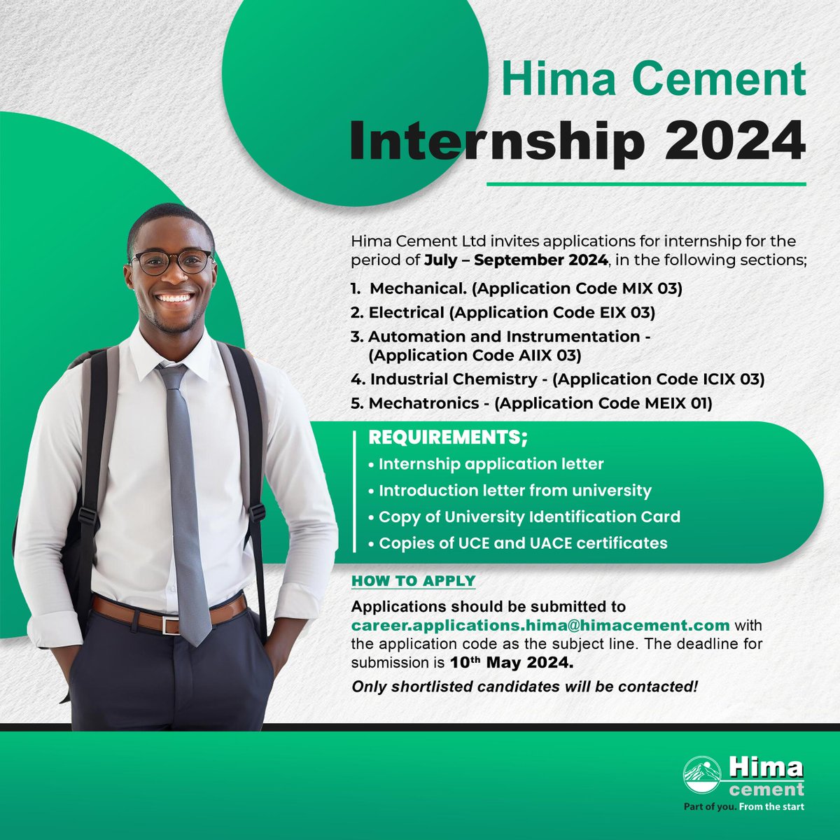 Internship Opportunities Available for 2024! 

Apply now by emailing career.applications.hima@himacement.com with the application code as the subject line. 

Deadline: May 10th, 2024. Don't miss out! 
#HimaCement #Internship #ApplyNow