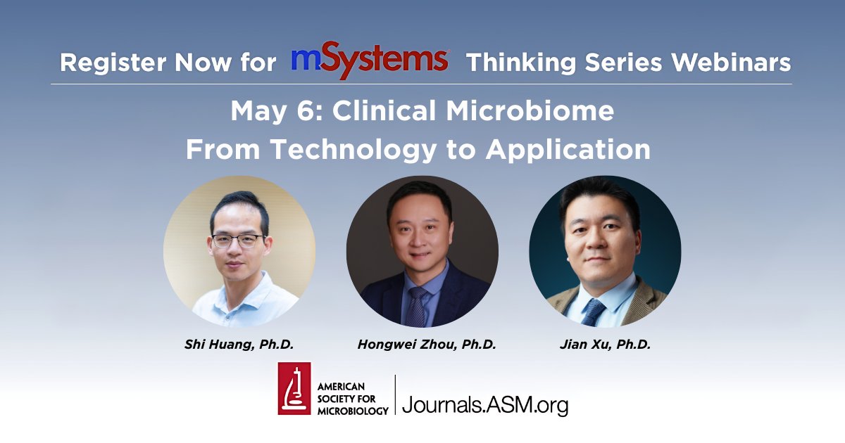 🔬Explore the clinical microbiome, from technology to application, with @mSystemsJ when you join the next free mSytems Thinking Series webinar on May 6 at 10 p.m. ET (May 7 at 10 a.m. CST China). ➡️Reserve your spot now: asm.social/1Pw #mSystems