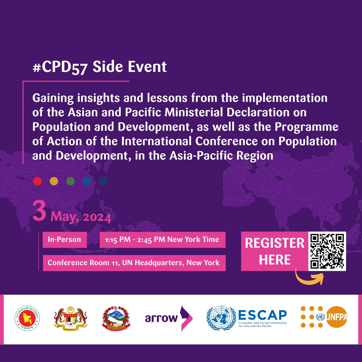 📢Join our side event at the CPD57, co-organised with the Permanent Mission of the People’s Republic of Bangladesh, @NepalUNNY, @MYNewYorkUN1, @UNESCAP, and @UNFPA.

Register➡️ forms.gle/PJQugkcV5tVtF1…
Date: May 3, 2024
Time: 1:15 PM to 2:45 PM ET
Venue: CR 11, UNHQ, NY

#ICPD30