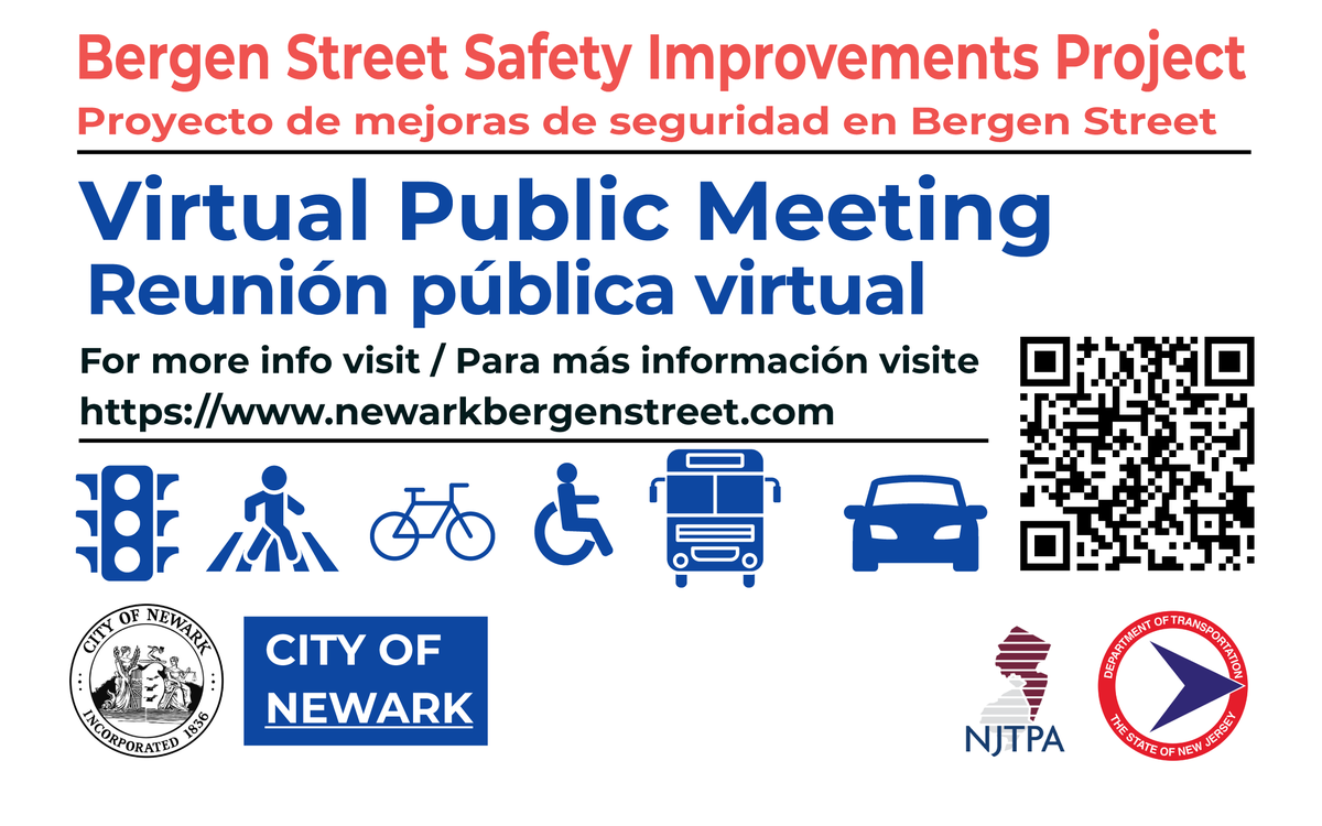 The City of Newark will be hosting a Virtual Public Meeting to inform local residents, officials, businesses, and the general public about proposed safety improvements on Bergen Street. Thursday, April 25, 2024 6:00 PM - 7:00 PM At NewarkBergenStreet.com