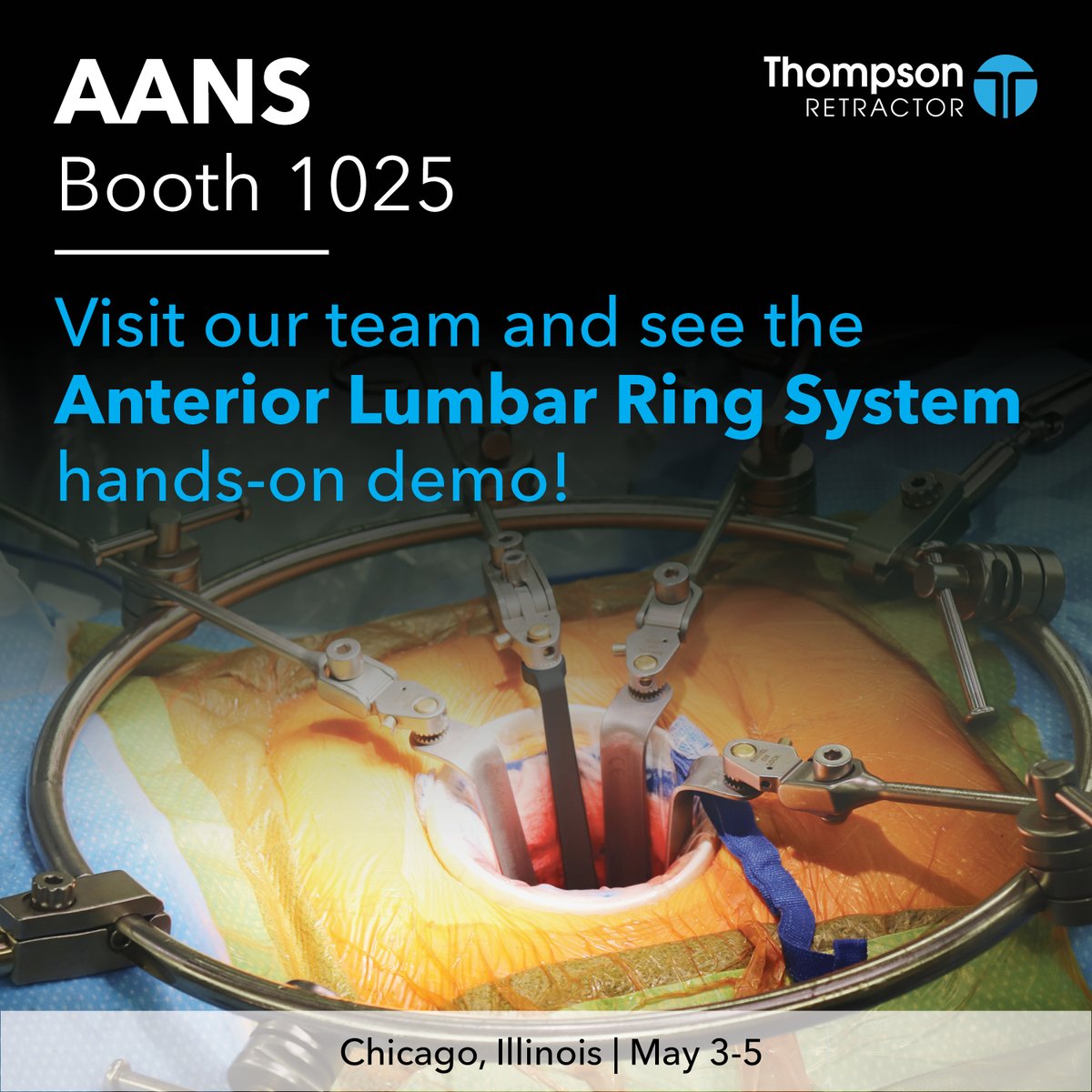 We are Chicago bound! Join us for the 2024 AANS Annual Scientific Meeting. Learn more about our Cervical and Anterior Lumbar Systems and why they matter for great exposure!  #thompsonretractor #whatmatters2me