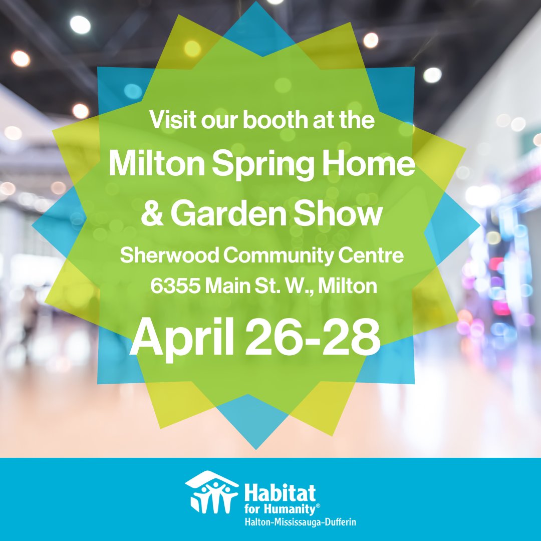 Happening this weekend! Stop by the Milton Spring Home & Garden Show at Sherwood Community Centre, 6355 Main St. W., Milton, and pay a visit to the Habitat for Humanity HMD booth! #HomeShow #HabitatHMD