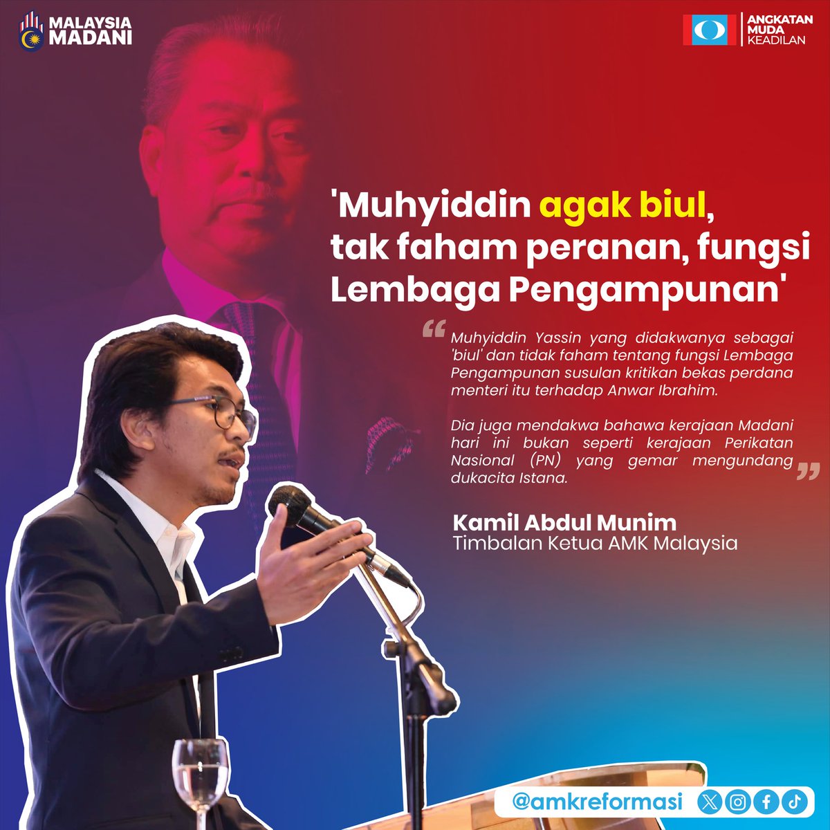 ‘Muhyiddin agak biul, tidak faham peranan, fungsi Lembaga Pengampunan. “ - @kamilmunim , Timbalan Ketua AMK Malaysia