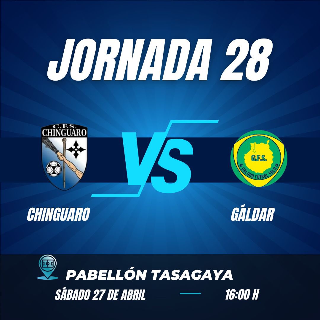 🏆Jornada 28

 <a href="/cfschinguaro/">C.F.S.Chinguaro</a>  🆚 @galdarfs 
📆 Sábado 27 de abril
⏰16:00h.
🏟️ Pabellón Tasagaya

#cfschinguaro💙 #futbolsala #futbolsalatenerife