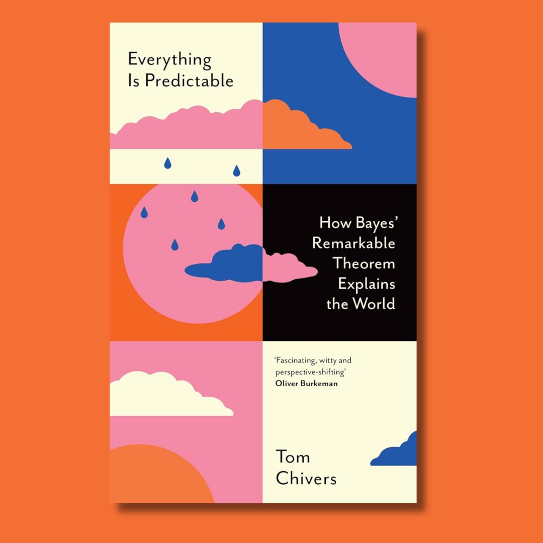 HAPPY PUBLICATION DAY to EVERYTHING IS PREDICTABLE by Tom Chivers! ☁️ . . 'I finished Everything Is Predictable not only better informed about a captivating branch of mathematics, but with an invigorating sense of greater purchase on the world.' — Oliver Burkeman