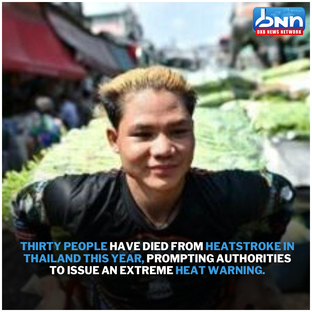 This year, heatstroke claims 30 lives in Thailand; an extreme heat alert is issued
.
Read Full News: dxbnewsnetwork.com/this-year-heat…
.
#HeatwaveAlert #ExtremeHeat #ThailandWeather #HeatstrokeAwareness #dxbnewsnetwork #breakingnews #headlines #trendingnews #dxbnews #dxbdnn