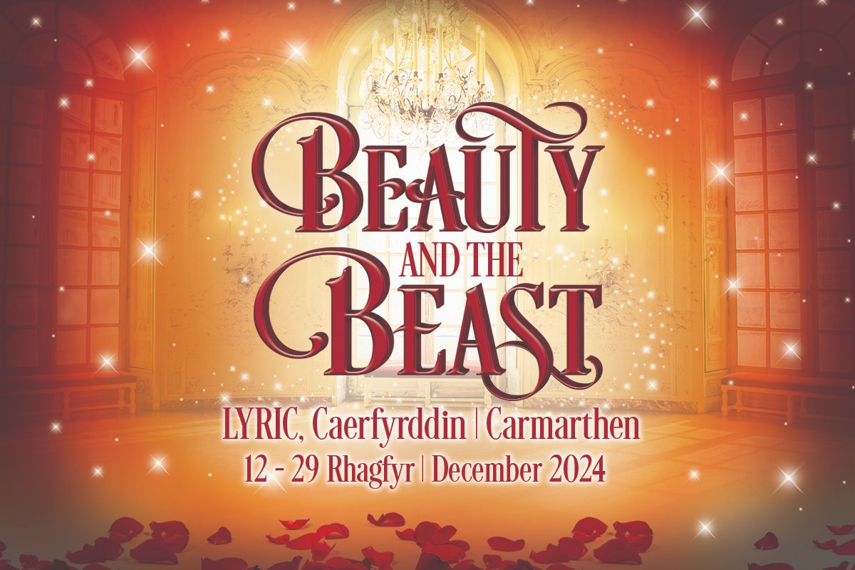 Mae’n bleser gennym gyhoeddi y bydd y panto Nadolig yn Theatr y Lyric Caerfyrddin eleni yn... We are delighted to announce that the Christmas panto at Carmarthen's Lyric Theatre this year will be... 🌹Beauty and the Beast🌹 🎟️ Ar werth yfory / On sale tomorrow, 10am!