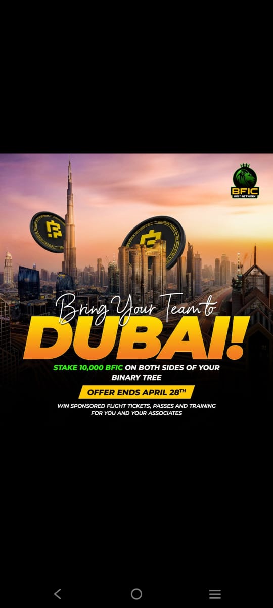 🚀 Ready for liftoff? Stake 10,000 BFIC on both sides of your binary tree and blast off to Dubai with your squad! 🌴 Hurry, the countdown to April 28th has begun. win sponsored flights, VIP access, and tailored training for you and your team! Dubai's calling – answer the call!