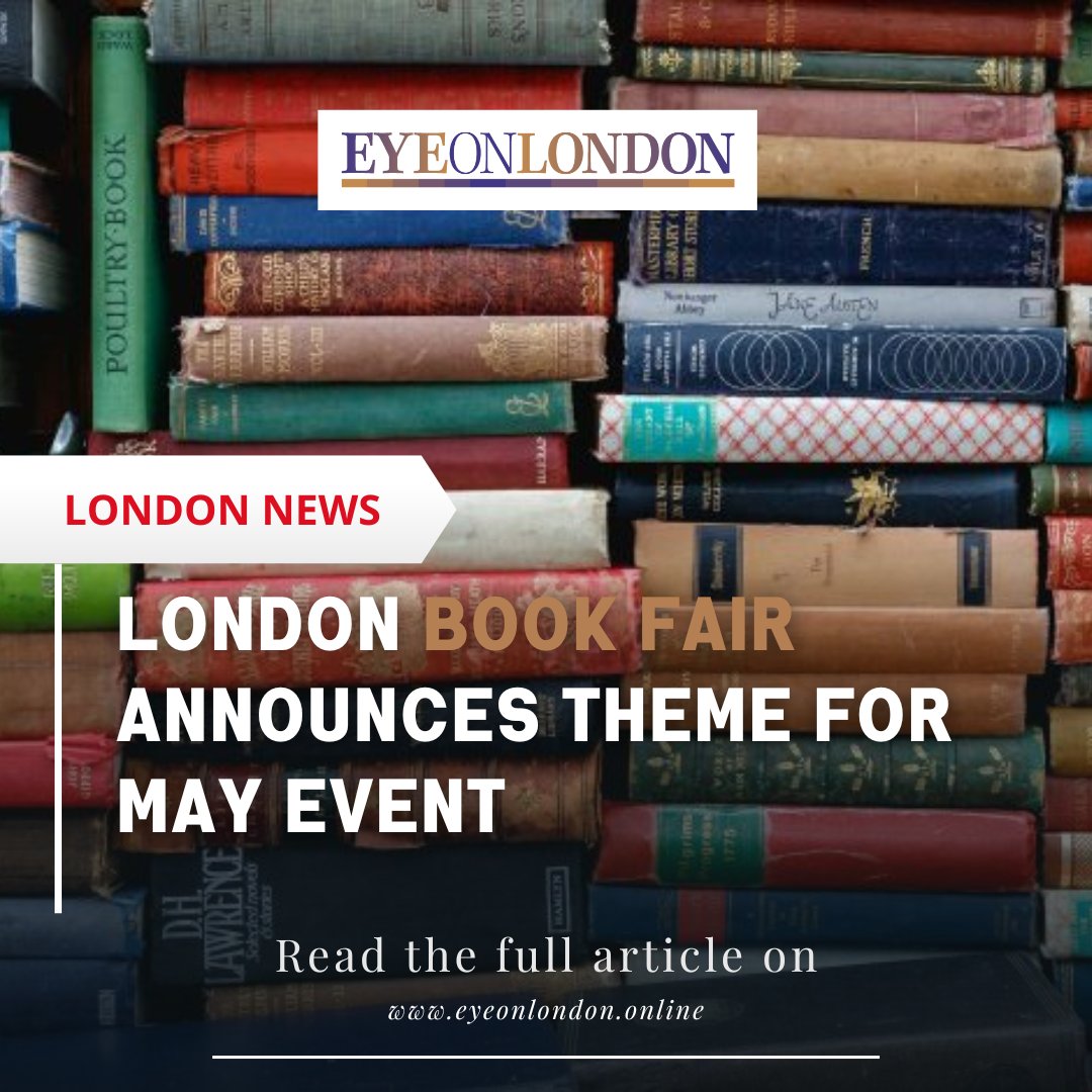 'Exciting news from London!🇬🇧The London Book Fair has just announced its captivating theme for the May event. 📚🌟Discover more about the upcoming London Book Fair and its fascinating theme on eyeonlondon.online/london-book-fa…
#LondonBookFair #LiteraryLondon #LondonEvents #BookLoversUnite