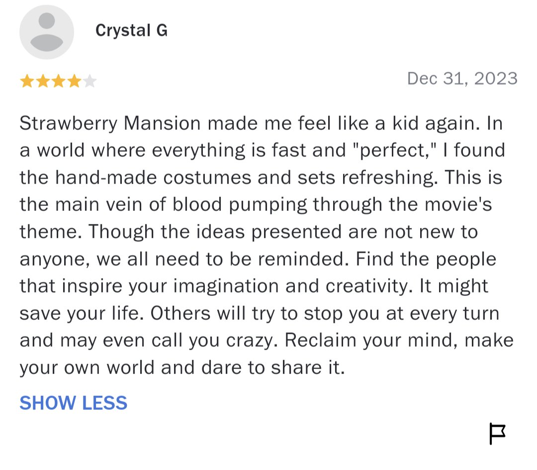 Strawberry Mansion has been on my watchlist for years, and I finally watched it last night. I really, really enjoyed it. I think I loved it. I read some reviews saying it's like a film student's first film, which is ridiculous. But this review from Crystal G made my eyes tear up.