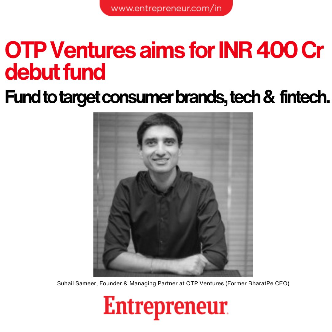 Former BharatPe CEO Suhail Sameer-backed OTP Ventures Aims to Close its First Fund at INR 400 Cr

Read: ow.ly/XpJA50RnXCY 

#SuhailSameer #Entrepreneurship #SeriesA #EarlyStageInvesting #VentureCapital #StartupFunding #Fintech #ConsumerTech #ConsumerBrands #OTPVentures