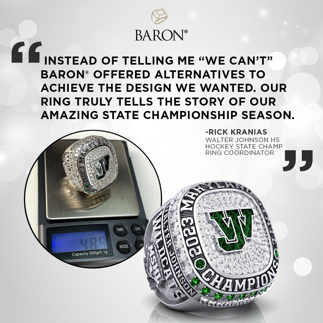 'Baron® designers coached us through a challenging design and made it work. Instead of telling me “we can’t” Baron® offered alternatives to achieve the design we wanted. Our ring truly tells the story of our amazing State Championship season. THE RINGS ARE STUNNING!'